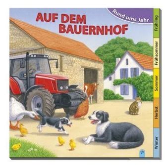 Rund ums Jahr - Auf dem Bauernhof