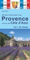 Mit dem Wohnmobil in die Provence und an die Cote d' Azur - Der Westen