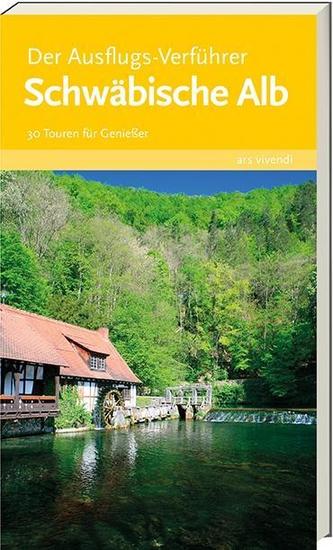 Der Ausflugs-Verführer - Schwäbische Alb