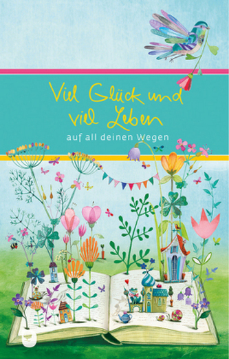 Viel Glück und viel Leben