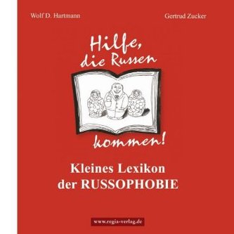 Hilfe, die Russen kommen!