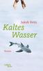 Kaltes Wasser