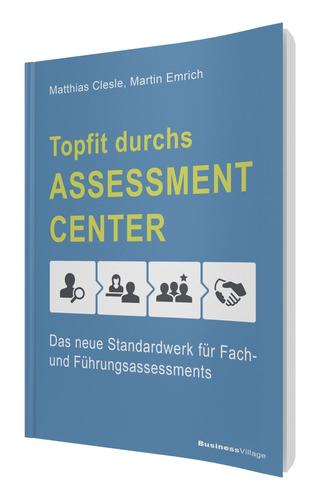 Topfit durchs Assessment-Center, m. 1 CD-ROM