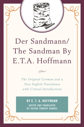 Der Sandmann/The Sandman By E. T. A. Hoffmann