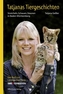 Tatjanas Tiergeschichten. Bd.3