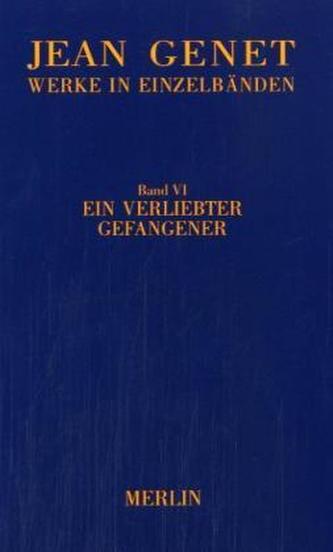 Ein verliebter Gefangener