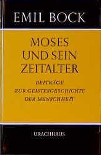 Moses und sein Zeitalter