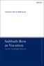 Sabbath Rest as Vocation