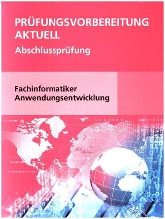 Prüfungsvorbereitung aktuell - Fachinformatiker Anwendungsentwicklung