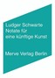 Notate für eine künftige Kunst