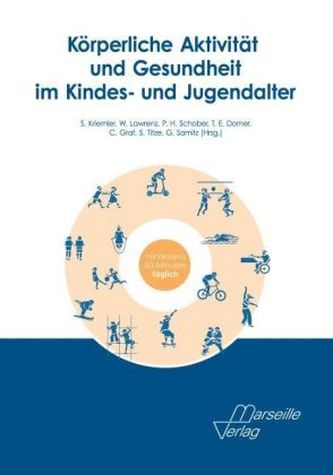 Körperliche Aktivität und Gesundheit im Kindes- und Jugendalter