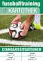 fussballtraining Kartothek: Standardsituationen
