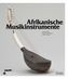 Afrikanische Musikinstrumente, m. Audio-CD