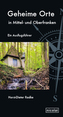 Geheime Orte in Mittel- und Oberfranken