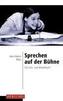 Sprechen auf der Bühne