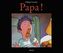 Papa!