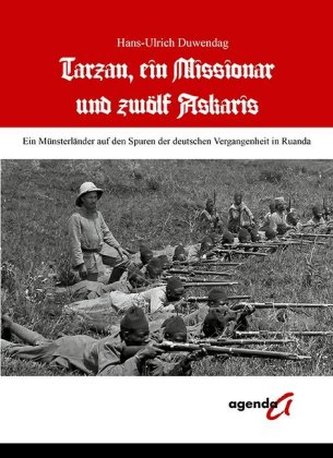 Tarzan, ein Missionar und zwölf Askaris
