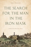 The Search for the Man in the Iron Mask