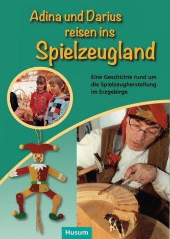 Adina und Darius reisen ins Spielzeugland
