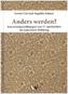 Anders werden? Konversionserzählungen vom 17. Jahrhundert bis zum Ersten Weltkrieg