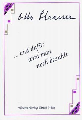 Und dafür wird man noch bezahlt