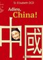 Adieu, China!