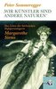 'Wir Künstler sind andere Naturen'