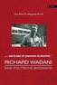 'Da habe ich gesprochen als Deserteur.' Richard Wadani