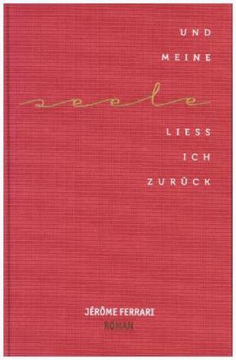 Und meine Seele ließ ich zurück