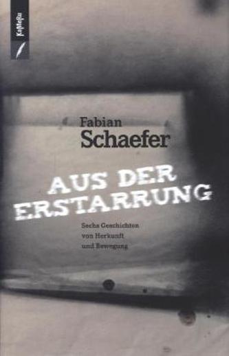 Aus der Erstarrung