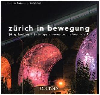 Zürich in Bewegung