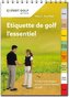 Etiquette de golf, l'essentiel