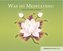 Was ist Meditation