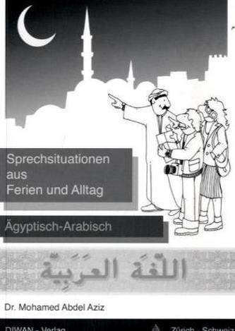 Sprechsituationen aus Ferien und Alltag, Ägyptisch-Arabisch