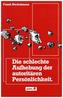 Die schlechte Aufhebung der autoritären Persönlichkeit