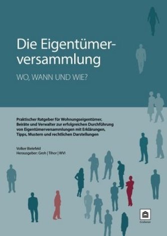 Die Eigentümerversammlung - wo, wann und wie?