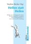 Helfen statt Heilen