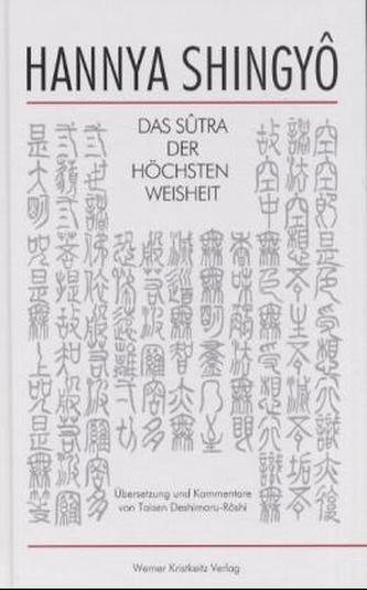 Hannya Shingyo, Das Sutra der Höchsten Weisheit