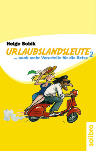 Urlaubslandsleute. Bd.2