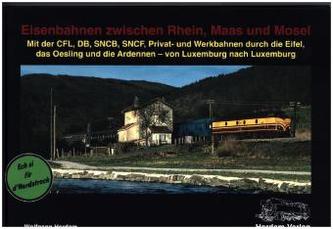 Eisenbahnen zwischen Rhein, Maas und Mosel