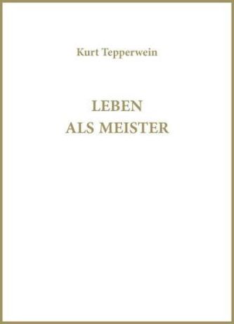 Leben als Meister