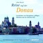 Eine Reise auf der Donau, 1 Audio-CD