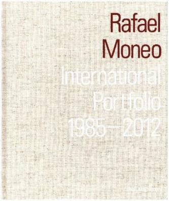 Rafael Moneo. International Portfolio 1985-2012