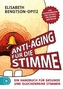 Anti-Aging für die Stimme. Bd.1