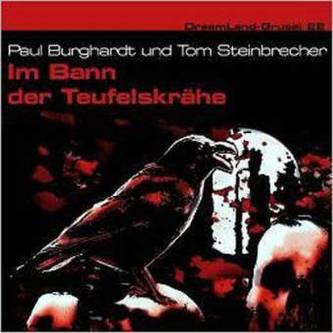 Dreamland Grusel - Im Bann der Teufelskrähe, 1 Audio-CD