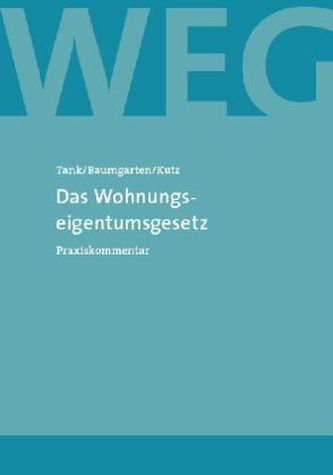 Das Wohnungseigentumsgesetz (WEG), Praxiskommentar