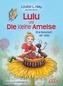 Lulu und die kleine Ameise