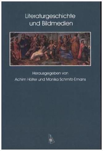 Literaturgeschichte und Bildmedien