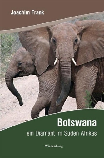 Botswana - Ein Diamant im Süden Afrikas