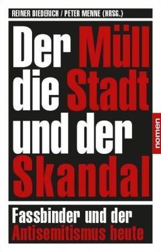 Der Müll, die Stadt und der Skandal